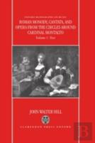 Roman Monody, Cantata And Opera From The Circles Around Cardinal Montalto