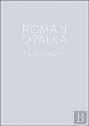 Roman Opalka: Painting