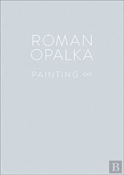 Bertrand.pt - Roman Opalka: Painting