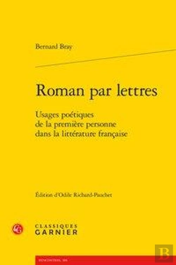 Bertrand.pt - Roman Par Lettres - Usages Poetiques De La Premiere Personne Dans La Litterature - Usages Poetiques
