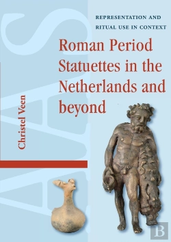 Bertrand.pt - Roman Period Statuettes In The Netherlands And Beyond
