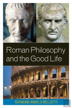 Bertrand.pt - Roman Philosophy And The Good Life