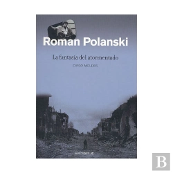 Bertrand.pt - Roman Polanski. La Fantasía Del Atormentado