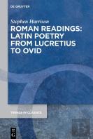 Roman Readings: Latin Poetry From Lucretius To Ovid