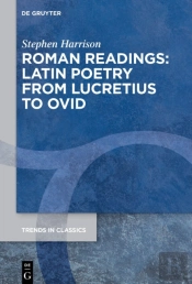 Roman Readings: Latin Poetry From Lucretius To Ovid