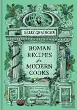 Roman Recipes For Modern Cooks