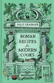 Roman Recipes For Modern Cooks