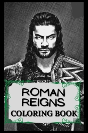 Roman Reigns Coloring Book