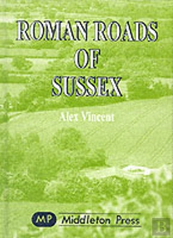 Bertrand.pt - Roman Roads Of Sussex