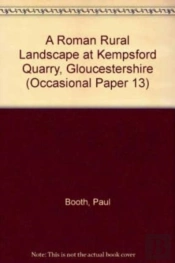 Roman Rural Landscape At Kempsford Quarry, Gloucestershire