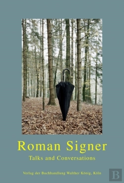 Bertrand.pt - Roman Signer. Talks And Conversations