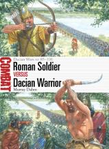 Roman Soldier Vs Dacian Warrior