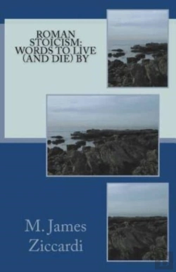 Bertrand.pt - Roman Stoicism:  Words To Live  And Die