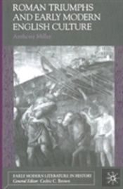 Roman Triumphs And Early Modern English Culture