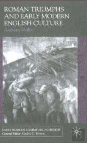 Roman Triumphs In Early Modern English Culture