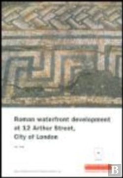 Bertrand.pt - Roman Waterfront Development At 12 Arthur Street, City Of London