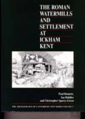 Roman Watermills & Settlement At Ickham