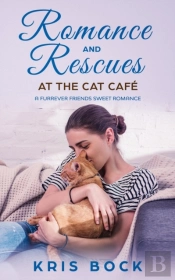 Romance And Rescues At The Cat Cafe