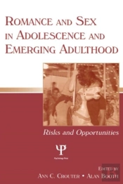 Romance And Sex In Adolescence And Emerging Adulthood