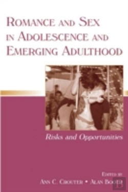Bertrand.pt - Romance And Sex In Adolescence And Emerging Adulthood