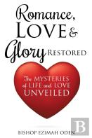 Romance, Love & Glory Restored