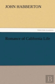 Romance Of California Life