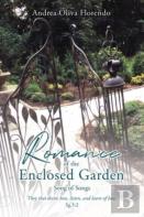 Romance Of The Enclosed Garden