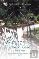 Romance Of The Enclosed Garden