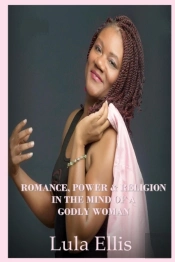 Romance, Power, & Religion In The Mind Of A Godly Woman