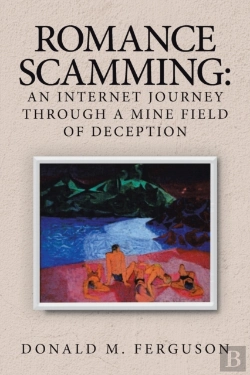 Bertrand.pt - Romance Scamming: An Internet Journey Th