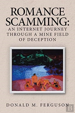 Bertrand.pt - Romance Scamming: An Internet Journey Th