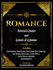 Romance: Selected Quotes And Words Of Wisdom