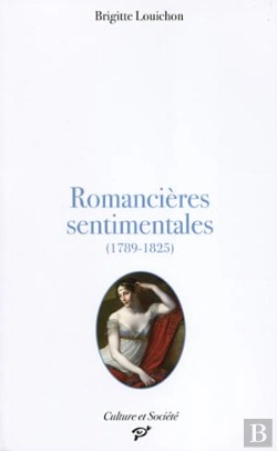Bertrand.pt - Romancières Sentimentales (1789-1825)
