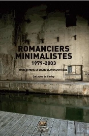Romanciers Minimalistes 1979-2003