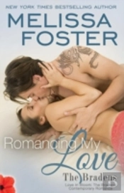 Romancing My Love (The Bradens At Trusty)
