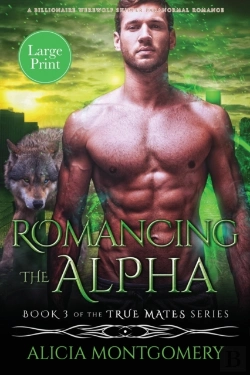 Bertrand.pt - Romancing The Alpha  Large Print  : A Bi