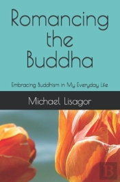 Romancing The Buddha - 3rd Edition