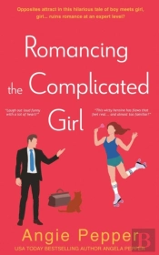 Romancing The Complicated Girl
