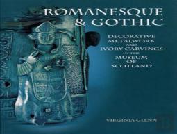 Romanesque And Gothic Decorative Metalwork And Ivory Carvings