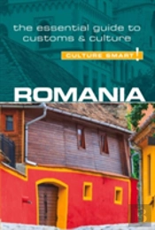 Romania - Culture Smart!