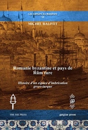 Romanie Byzantine Et Pays De Rum Turc