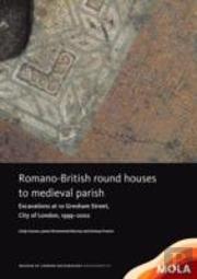 Romano-British Round Houses To Medieval Parish