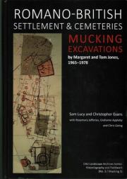 Romano-British Settlement And Cemeteries At Mucking