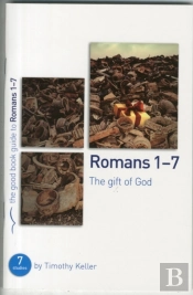 Romans 1-7: The Gift Of God