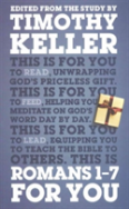 Romans 1 Â€“ 7 For You