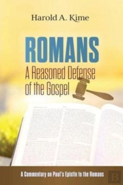 Bertrand.pt - Romans - A Reasoned Defense Of The Gospel