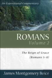 Romans Â€“ The Reign Of Grace (Romans 5:1â€“8:39)