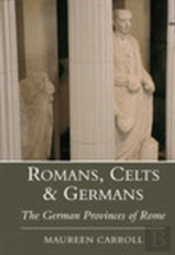 Romans, Celts And Germans