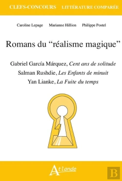 Bertrand.pt - Romans Du Réalisme Magique : Gabriel Garcia Marquez, Cent Ans De Solitude ; Salman Rushdie, Les Enfants De Minuit ; Lianke Yan, La Fuite Du Temps