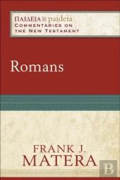 Romans (Paideia: Commentaries On The New Testament)